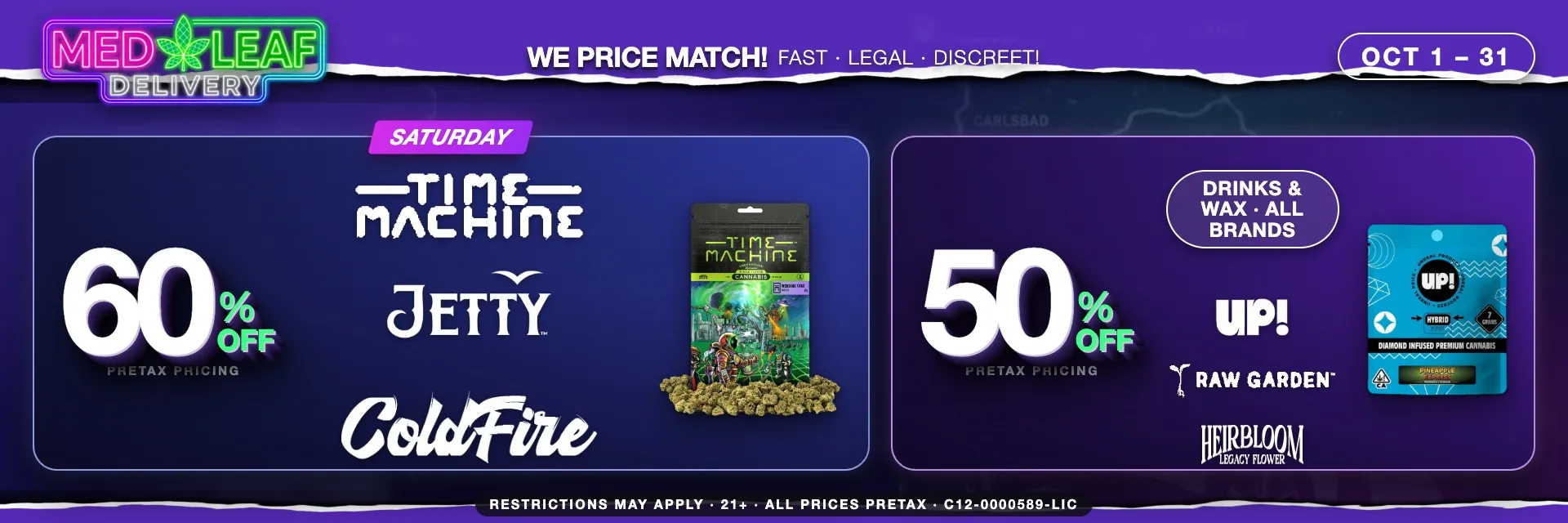 Every Saturday cannabis deal - 60% off premium products including Time Machine, Jetty, ColdFire, UP!, Raw Garden, Heirbloom