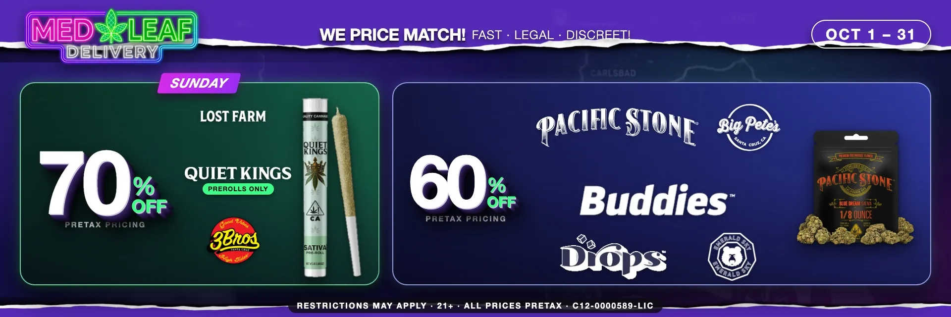Every Sunday cannabis deal - 70% off premium products including Lost Farm, Quiet Kings, 3Bros, Pacific Stone, Big Pete's, Buddies, Drops, Emerald Sky
