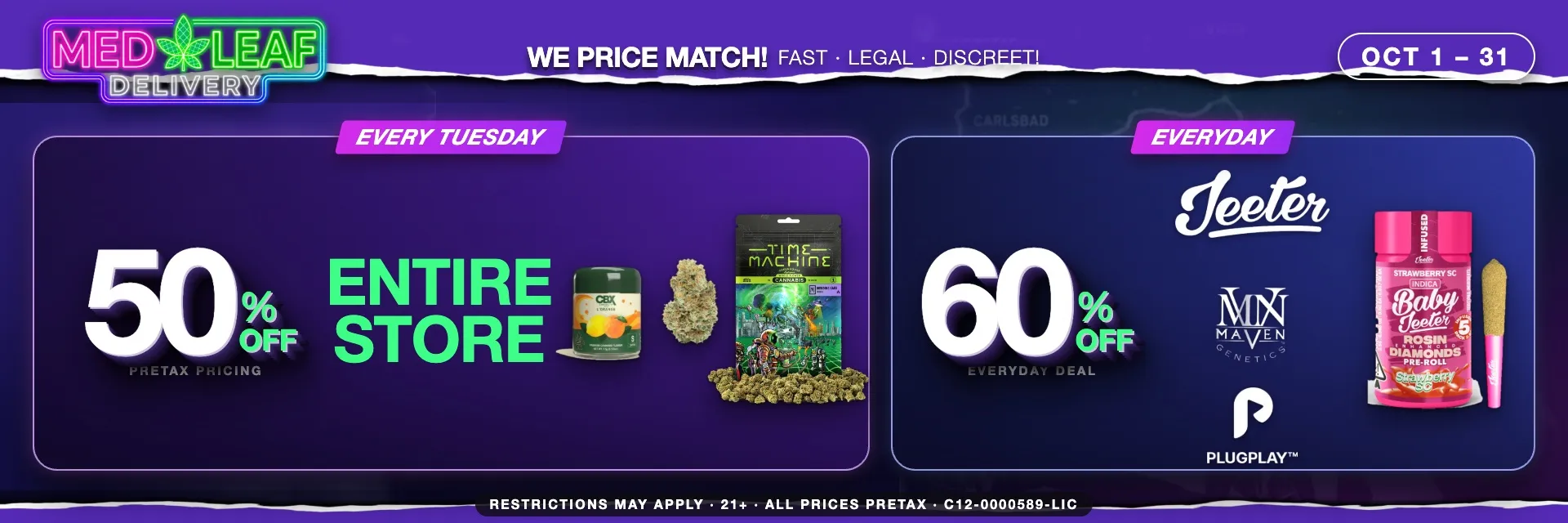 Every Tuesday cannabis deal - 50% off premium products including Entire Store